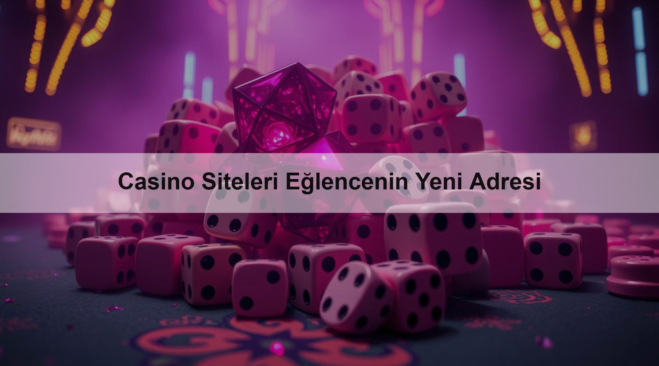 Casino Siteleri Eğlencenin Yeni Adresi 1 Casino Siteleri Eğlencenin Yeni Adresi