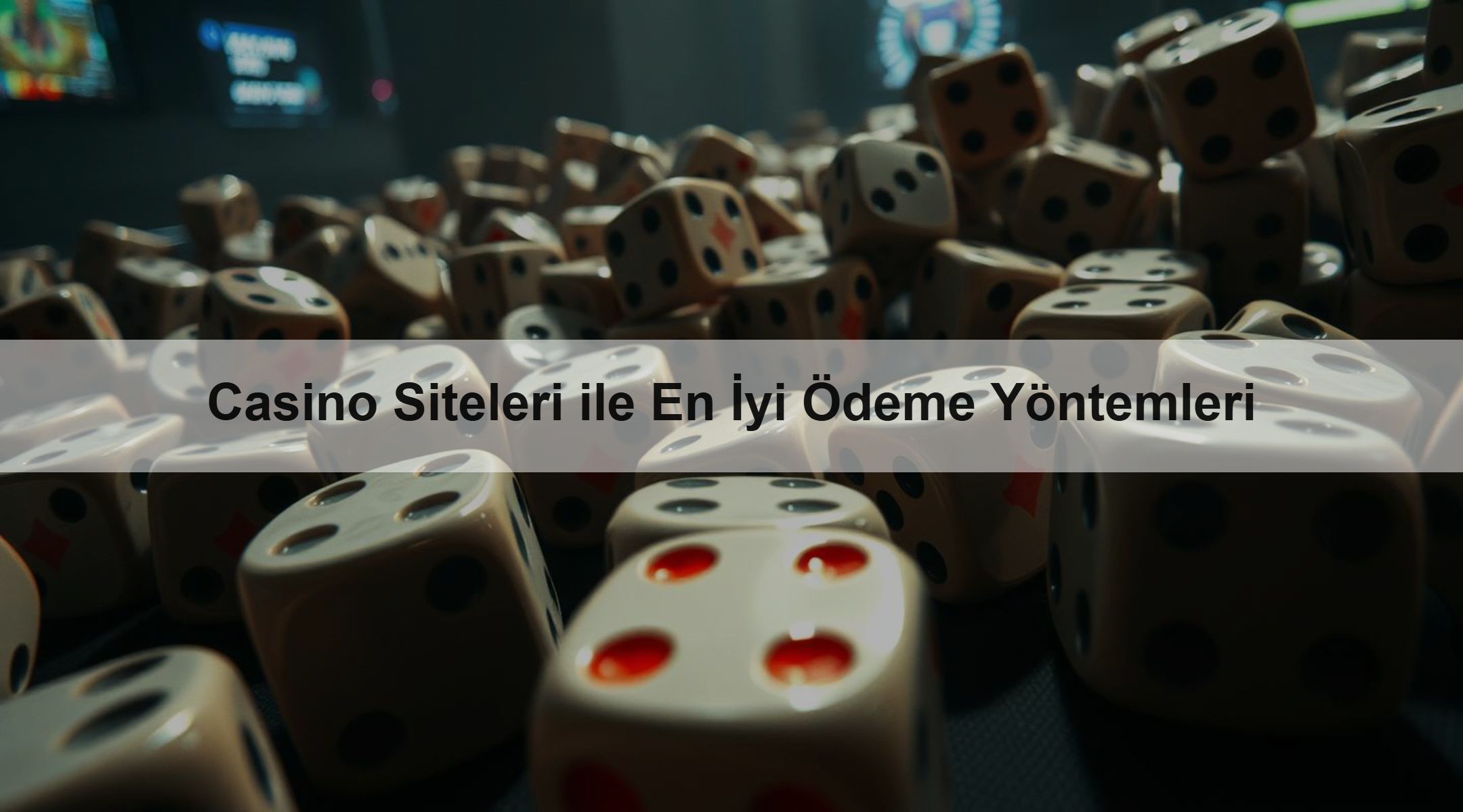 Casino Siteleri ile En İyi Ödeme Yöntemleri 1 Casino Siteleri ile En İyi Ödeme Yöntemleri