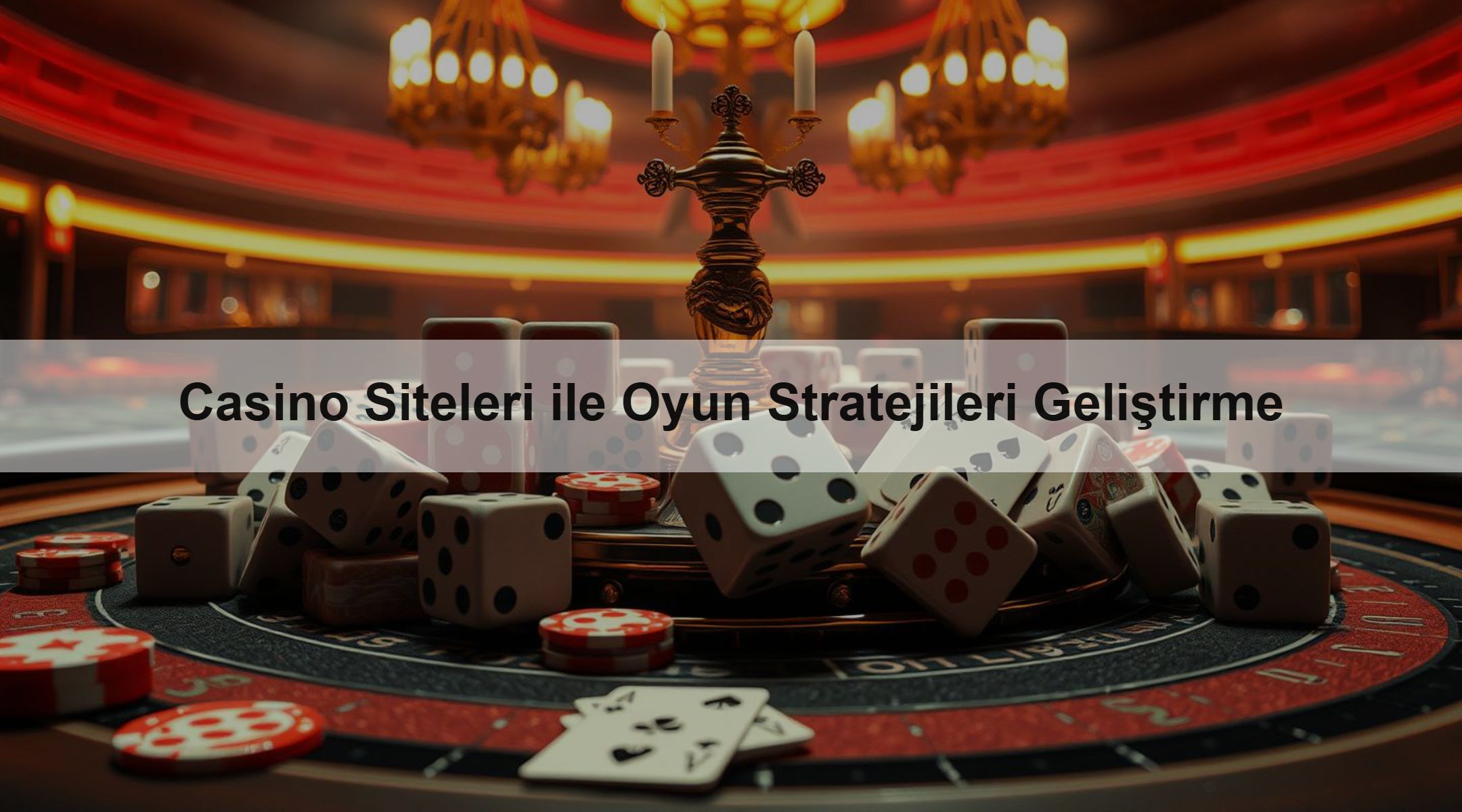 Casino Siteleri ile Oyun Stratejileri Geliştirme 1 Casino Siteleri ile Oyun Stratejileri Geliştirme