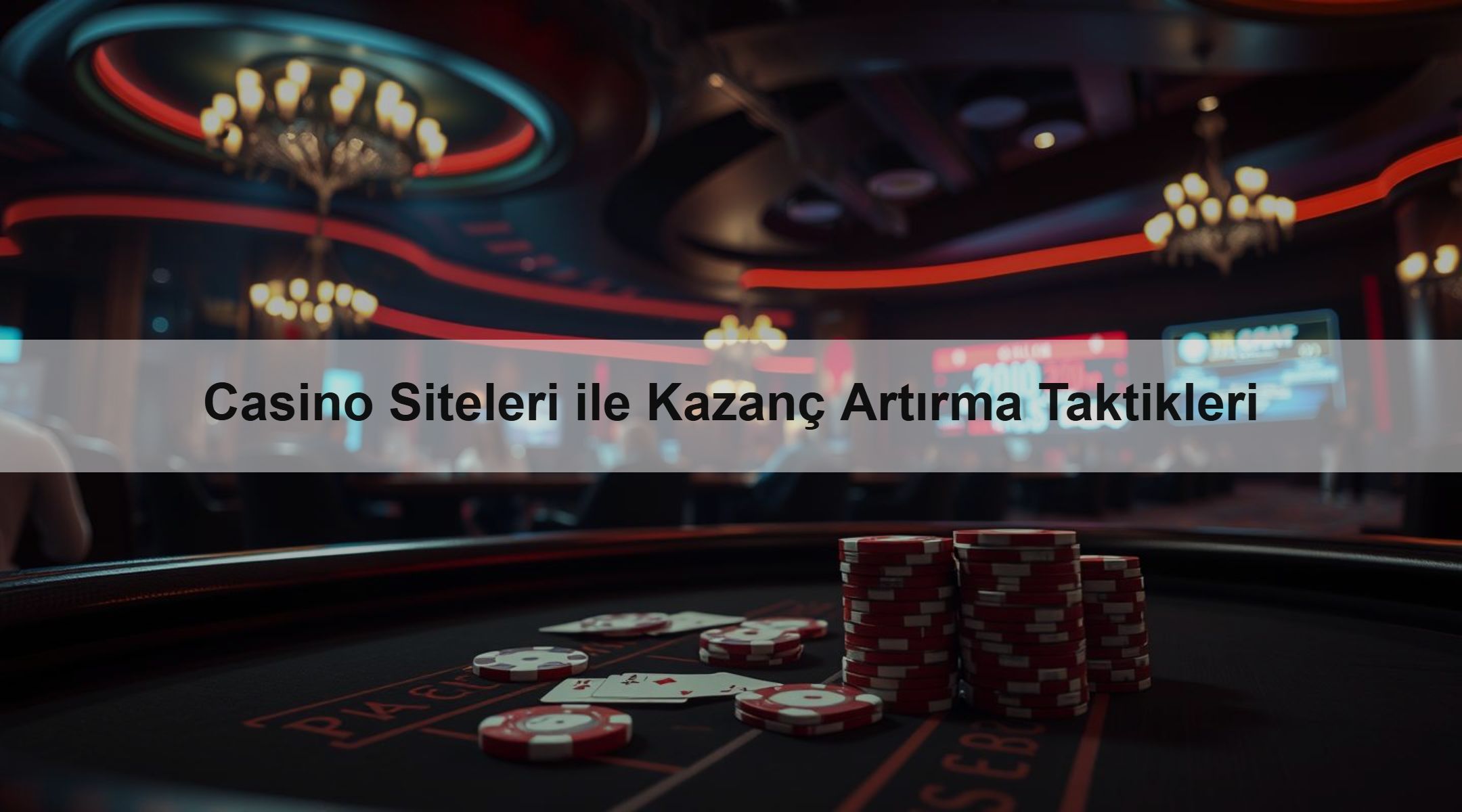 Casino Siteleri ile Kazanç Arttırma Taktikleri 1 Casino Siteleri ile Kazanç Artırma Taktikleri